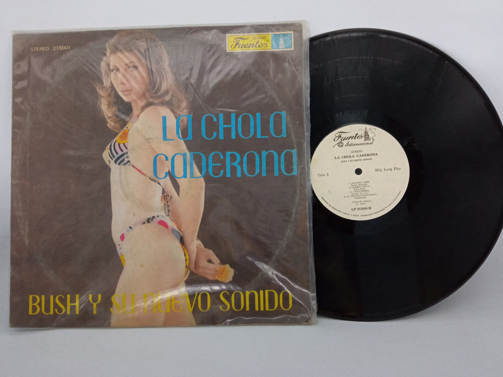 Bush Y Su Nuevo Sonido La Chola Caderona Discos Fuentes Vinilo LP Salsa Rara
